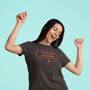 Supermom Mode Activated Tee